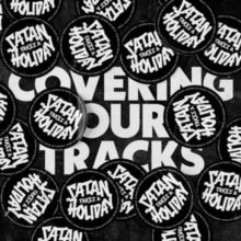 Satan Takes A Holiday - Covering Our Tracks [LP] product image