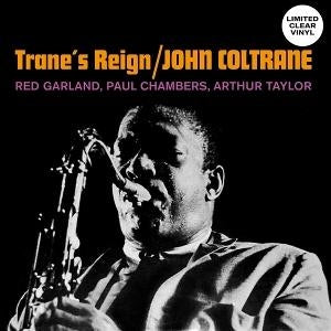 Trane's Reign [LP] (Clear Vinyl)