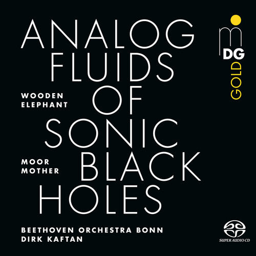 Analog Fluids Of Sonic Black Holes [Sacd]