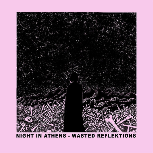 Night in Athens - Wasted Reflektions [LP]
