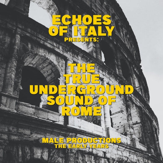 The True Underground Sound Of Rome [2x12"]