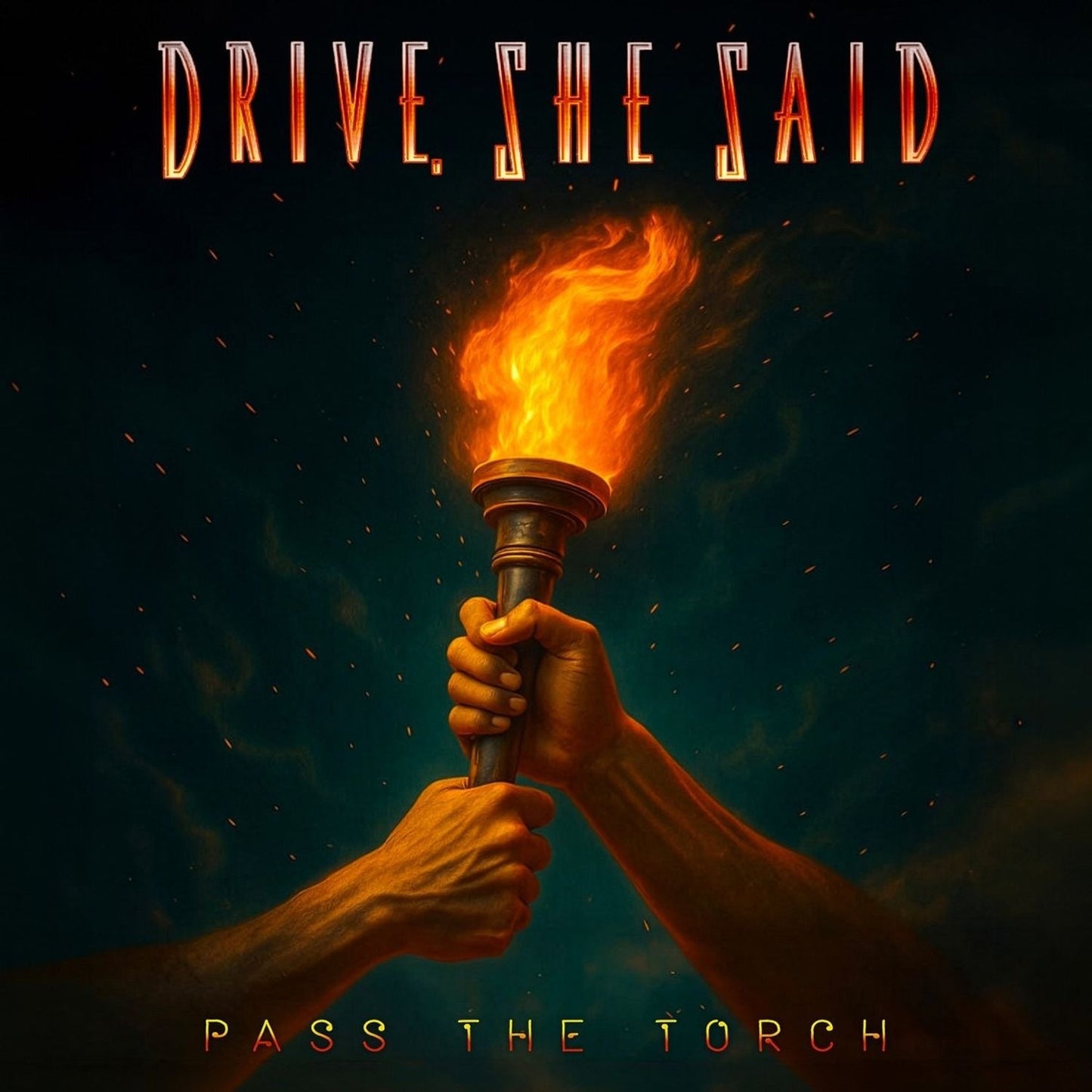 Drive, She Said – Pass the Torch [CD] cover artwork