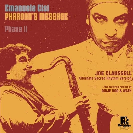 Emanuele Cisi - Pharoah's Message Phase II (Joe Claussell Remix) (Didje Doo / Wath Remix) [12"]