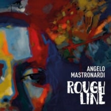 Angelo Mastronardi - Rough Line [CD]