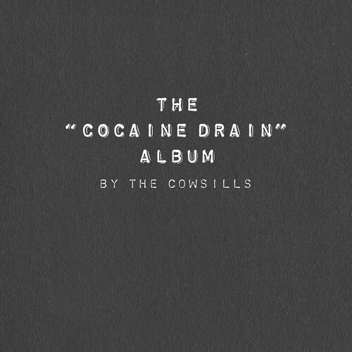 The "Cocaine Drain" Album [CD]