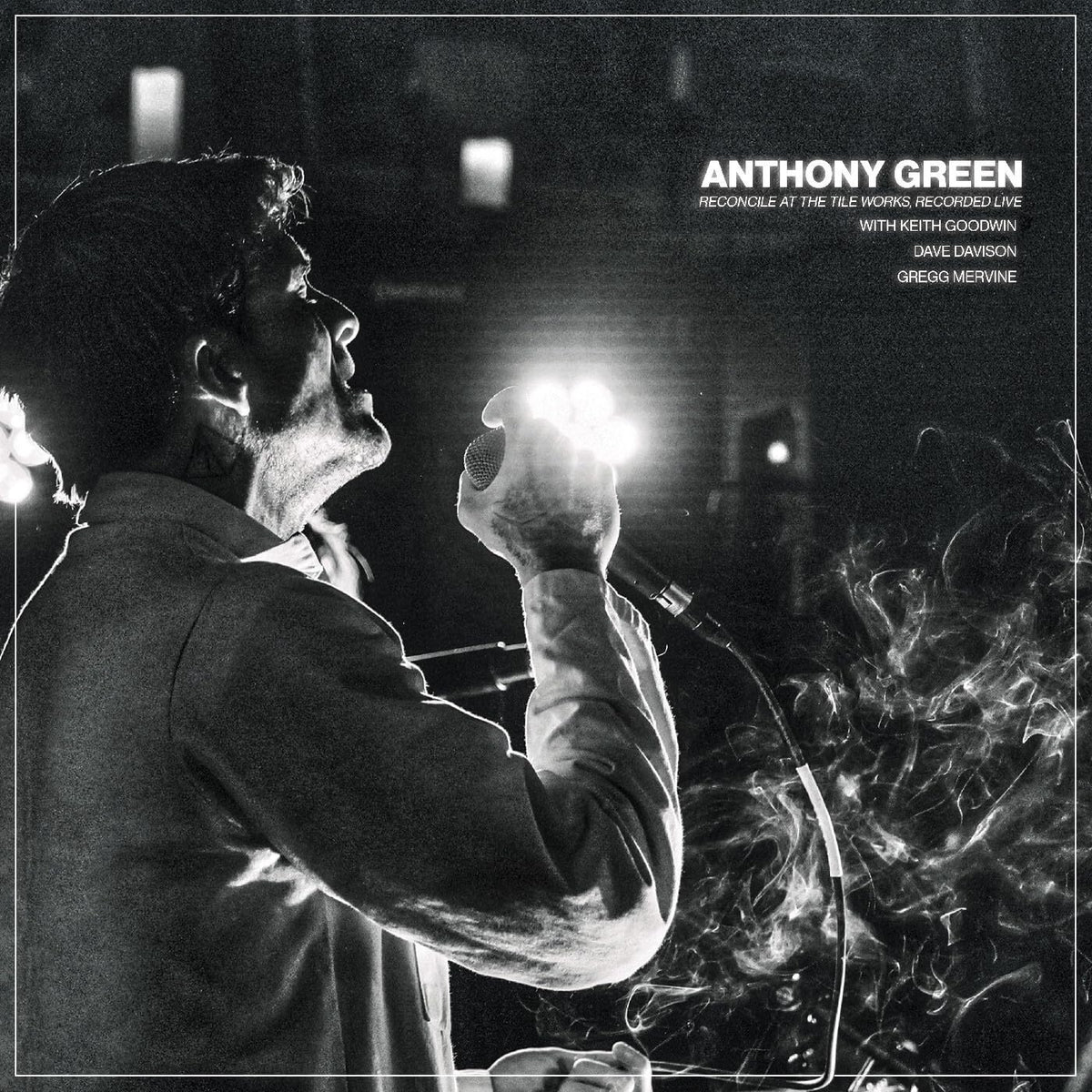 Anthony Green - Reconcile at the Tile Works, Recorded Live — album artwork