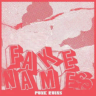 Fake Names - Punk Ruins [Clear Vinyl] cover art