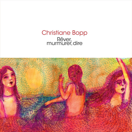 Rever, Murmurer, Dire [CD]