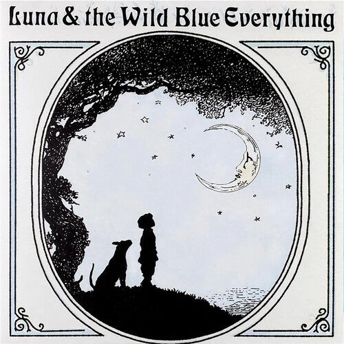 Luna & The Wild Blue Everything [LP] (Colored Vinyl 10th Anniversary)