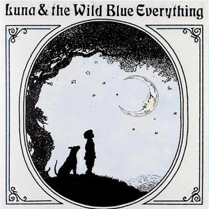 Mat Kerekes — Luna & the Wild Blue Everything [10th Anniversary Vinyl] — product image