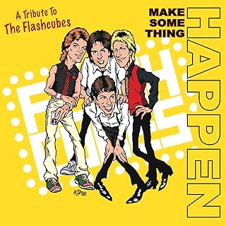 Make Something Happen: A Tribute To The Flashcubes [CD]