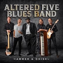 Altered Five Blues Band — Hammer & Chisel [CD] — cover artwork