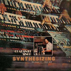 Charanjit Singh — Synthesizing: Ten Ragas to a Disco Beat [Black 2LP] — product artwork