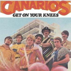 Canarios/Camilo Sesto - Get On Your Knees / To Be A Man [7'']