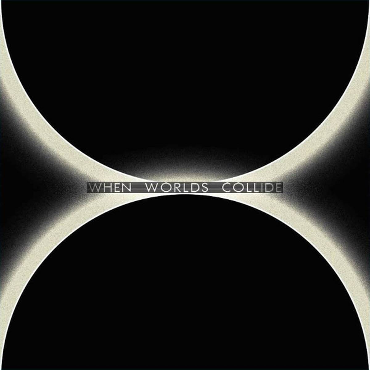 When Worlds Collide [2LP]
