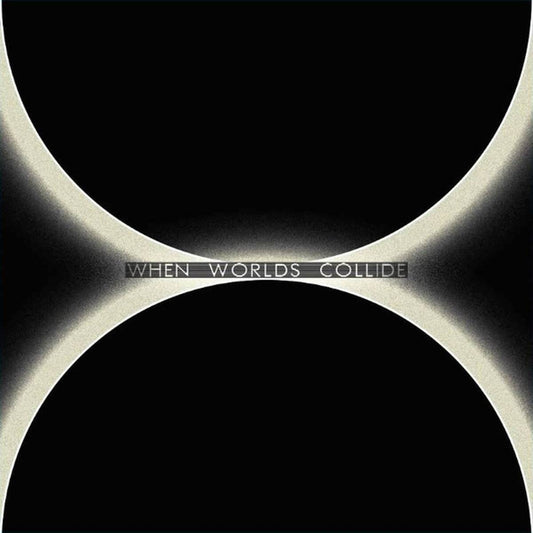 When Worlds Collide [2LP]