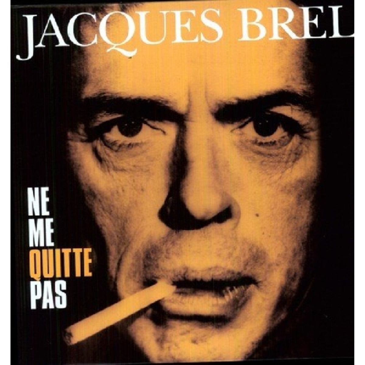 Jacques Brel - Ne Me Quitte Pas [Solid Yellow & Solid Orange Mixed Vinyl LP] cover artwork