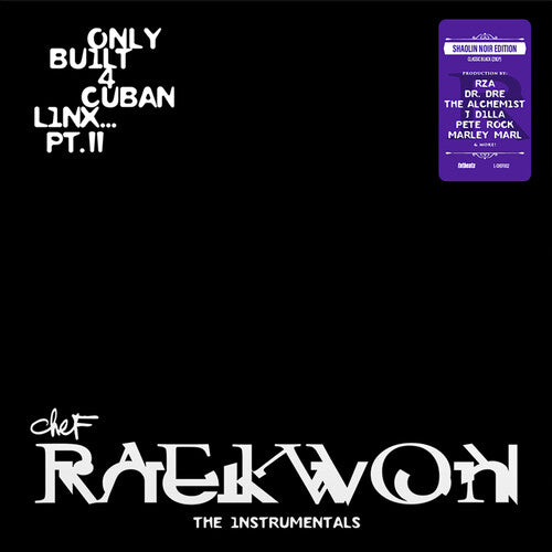 Only Built 4 Cuban Linx... Pt. Ii: The Instrumentals [2LP] (Shaolin Noir Black Vinyl)