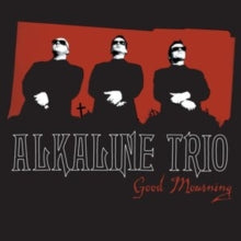 Alkaline Trio — Good Mourning [LP] — product image