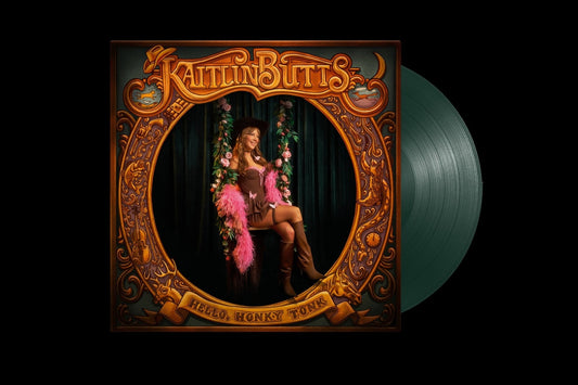 Kaitlin Butts - Hello, Honky Tonk [LP Curtain Call Green Vinyl]