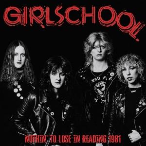 Girlschool - Nothin' To Lose In Reading 1981 [CD]