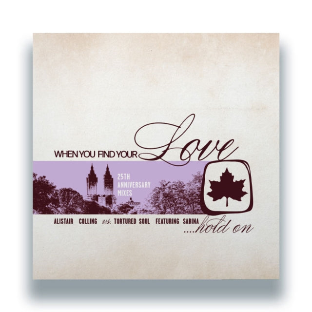 When You Find Your Love... Hold On (25th Anniversary Mixes) [12"]