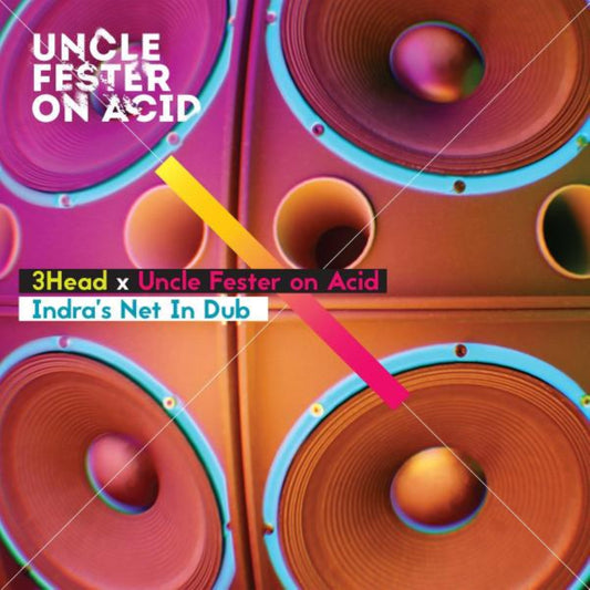 3Head & Uncle Fester on Acid - Indra's Net In Dub [LP]