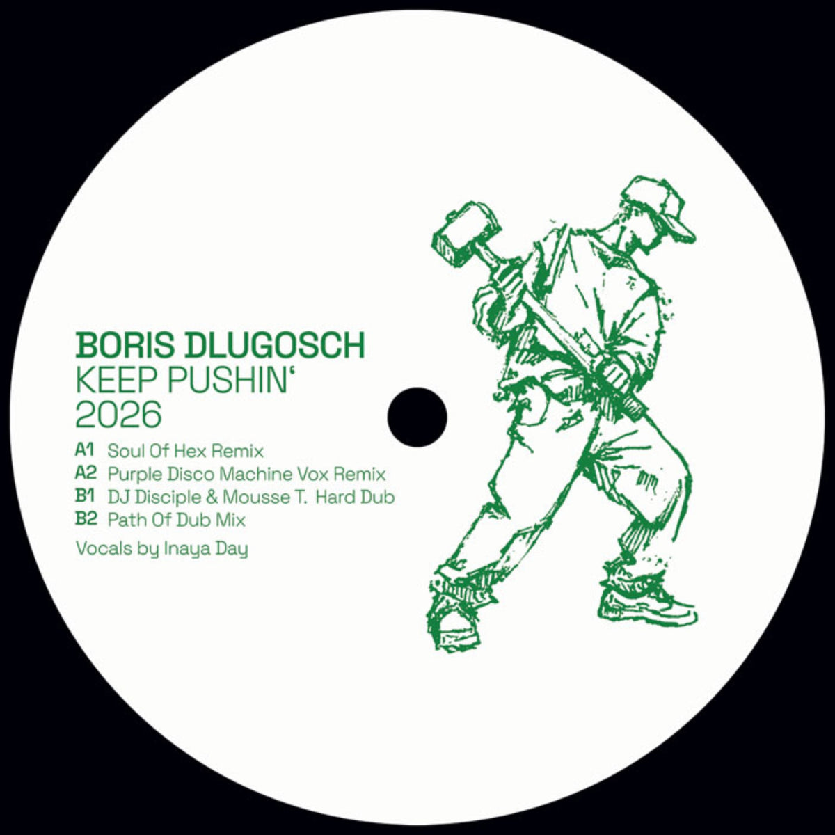 Boris Dlugosch feat. Inaya Day - Keep Pushin' 2026 [12"]