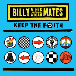 Billy And His Imaginary Wigan Mates - Keep The Faith vinyl product image