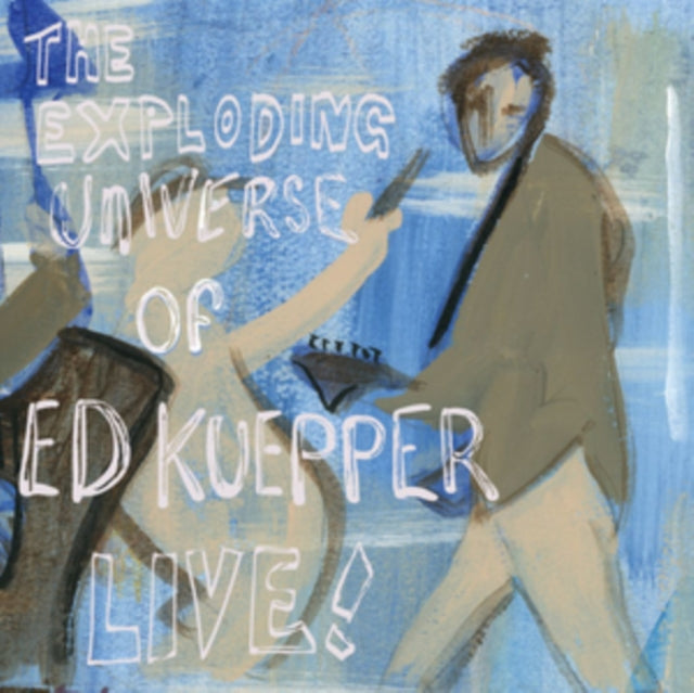 Ed Kuepper – The Exploding Universe of Ed Kuepper Live! [2LP] cover artwork