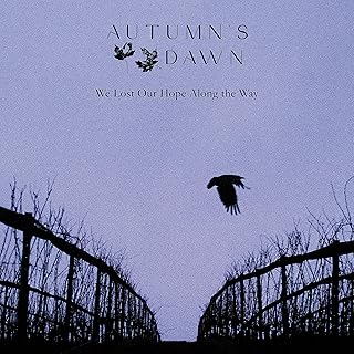 We Lost Our Hope Along The Way [LP]