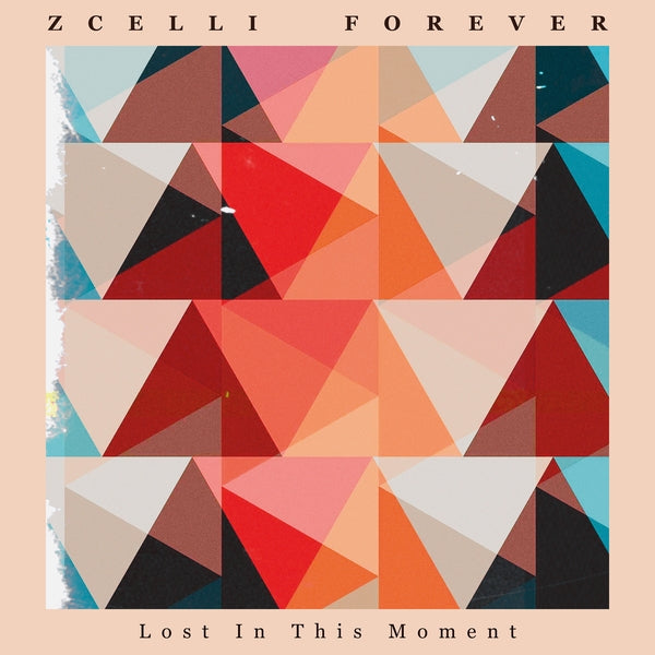 Zcelli Forever - Lost In This Moment [12" Vinyl]