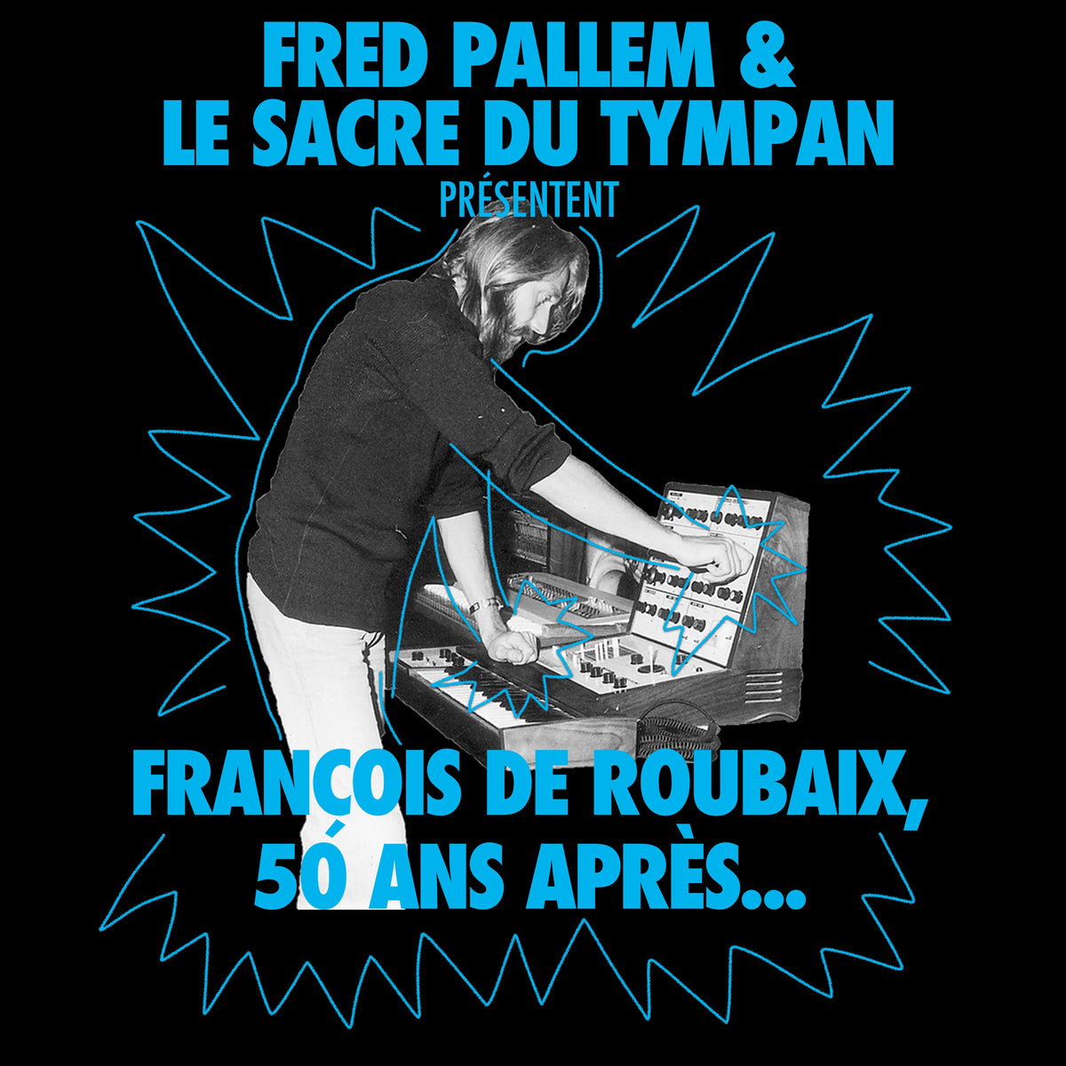 Fred Pallem & Le Sacre Du Tympan - François De Roubaix, 50 Ans Après [LP]