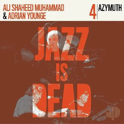 Azymuth, Adrian Younge & Ali Shaheed Muhammad – Jazz Is Dead 004 [CD]
