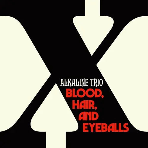 Alkaline Trio - Blood, Hair, And Eyeballs [Vinyl]