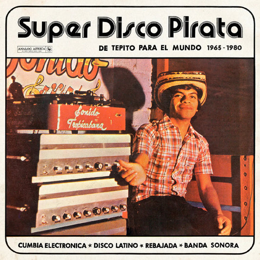 Analog Africa - Super Disco Pirata - De Tepito Para El Mundo 1965-1980 [Vinyl]