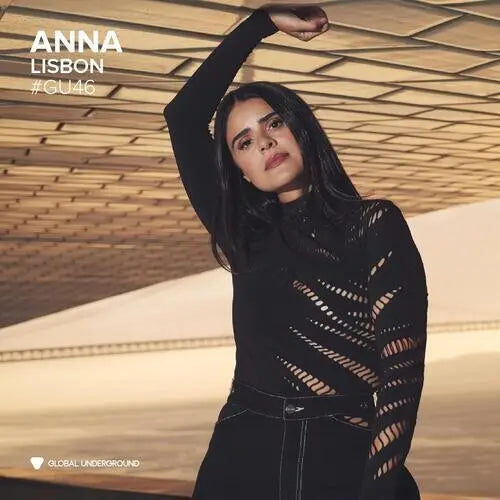 Anna - Global Underground #46: Anna - Lisbon [Vinyl]