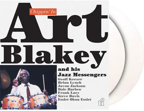 Art Blakey & The Jazz Messengers, feat Javon Jackson & Dale Barlow - Chippin' In [WHITE COLORED Audiophile Vinyl 50th Anniversary Timeless Jazz sticker affixed on plastic sleeve 2LP]
