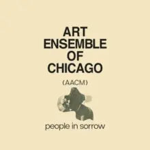 Art Ensemble of Chicago - People in Sorrow [LP]