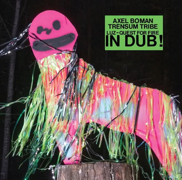 Axel Boman/Trensum Tribe - LUZ/Quest for fire IN DUB! [LP]