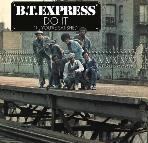 B.T. Express - Do It 'til You're Satisfied [Blue Vinyl]