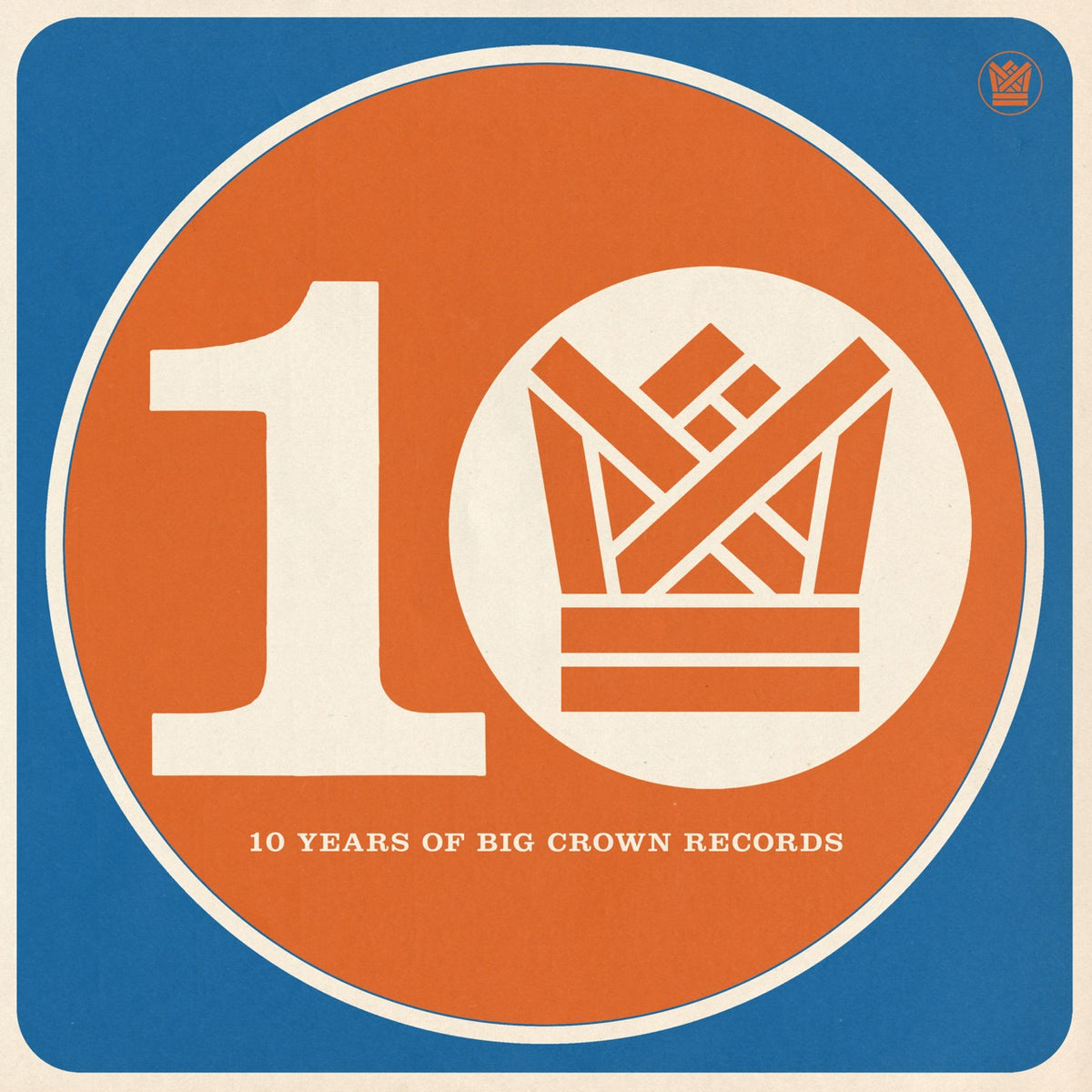 BCR10 - Ten Years of Big Crown Records [2xLP]