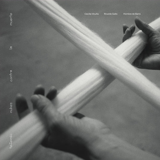 Cecilia Vicuna / Ricardo Gallo / Hombre De Barro - Tejiendo Nubes Contra La Muerte [Vinyl]