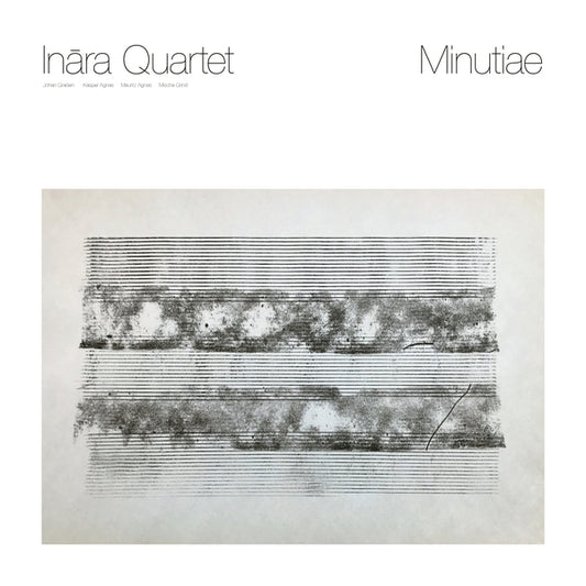Inara Quartet - Minutiae