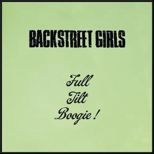 Backstreet Girls - Full Tilt Boogie! [LP]