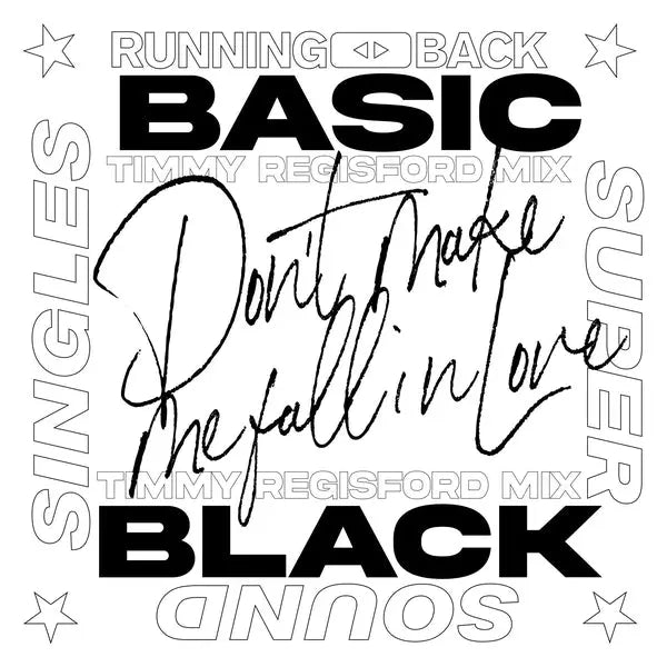 Basic Black - Don't Make Me Fall In Love (Timmy Regisford Mixes) [12" Vinyl]