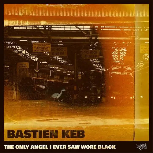 Bastien Keb - Only Angel I Ever Saw Wore Black [Vinyl]