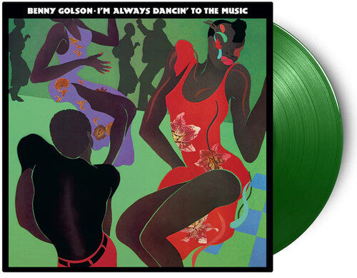 Benny Golson - I'm Always Dancin To The Music [Light Green Vinyl]