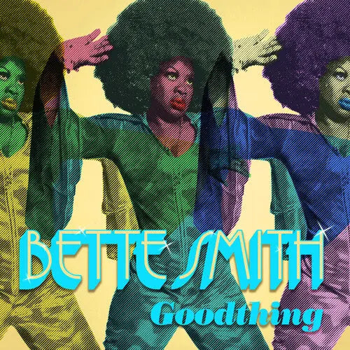 Bette Smith - Goodthing [Gold Vinyl Indie]