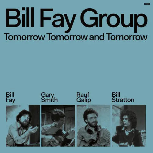 Bill Fay Group - Tomorrow Tomorrow & Tomorrow [Vinyl]